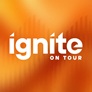 Ignite on Tour